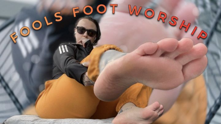 Fools Foot Worship