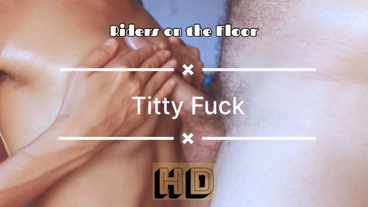 Titty Fuck
