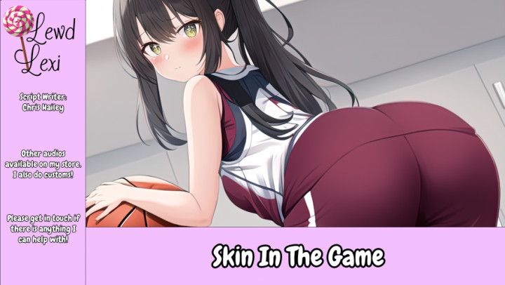 Skin In The Game, Basketball Girl Audio Mp3