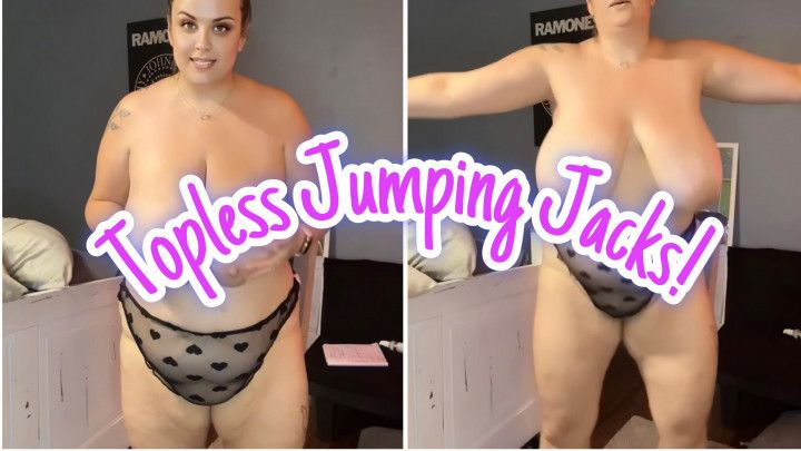 Topless Jumping Jacks