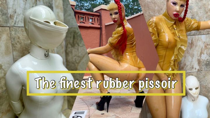 The finest rubber Pissoir