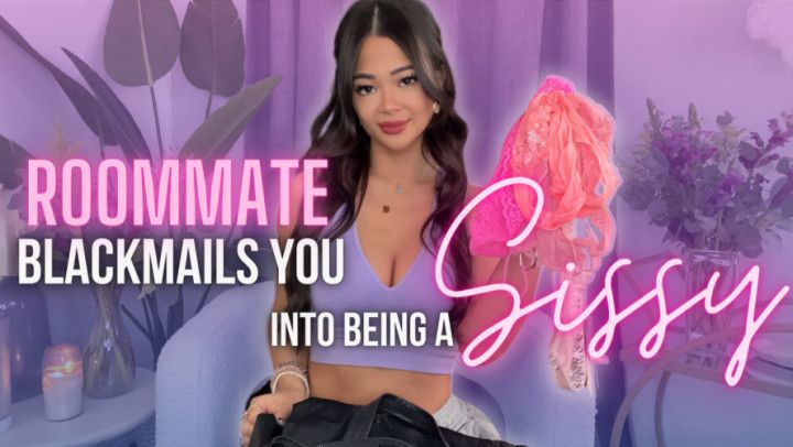 Roommate Blackmails You Into Being A Sissy