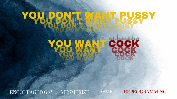 You Don't Want Pussy ASMR Gay Reprogram