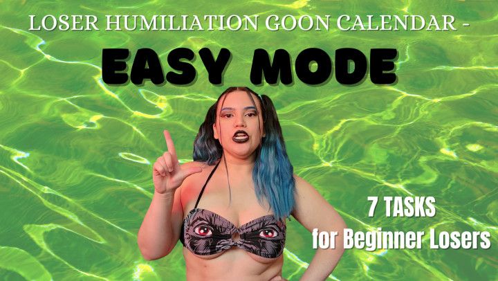 Loser Goon Humiliation Calendar - 1 Week of Easy Loser Tasks