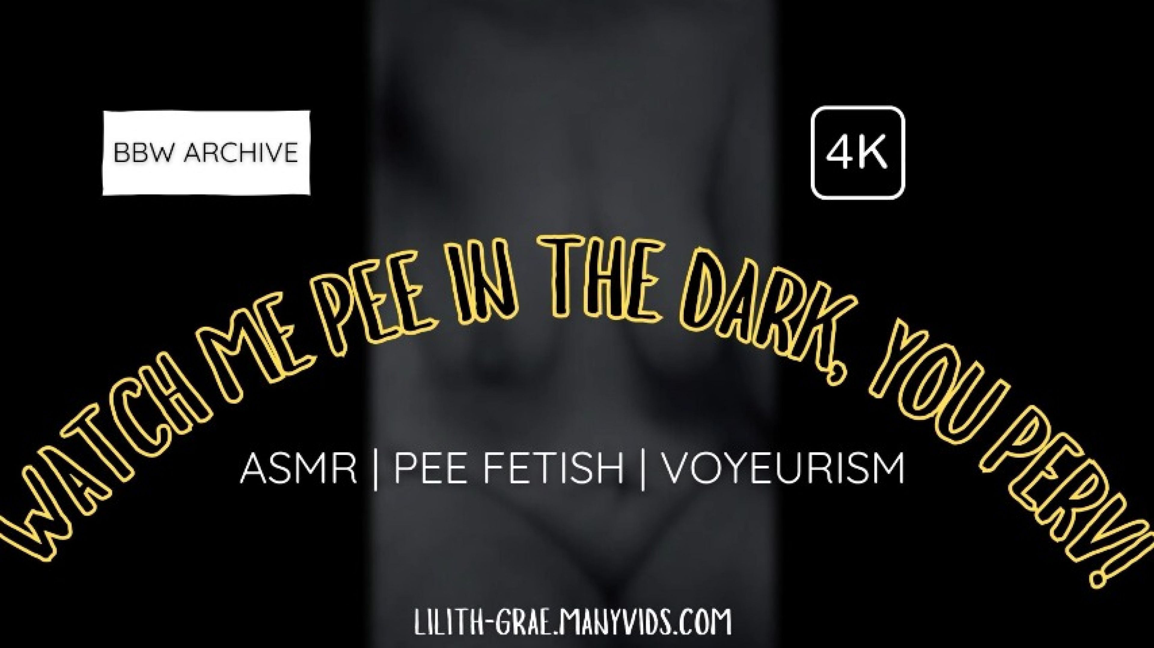 BBW Archive ASMR Pee Fetish Voyeurism in 4K