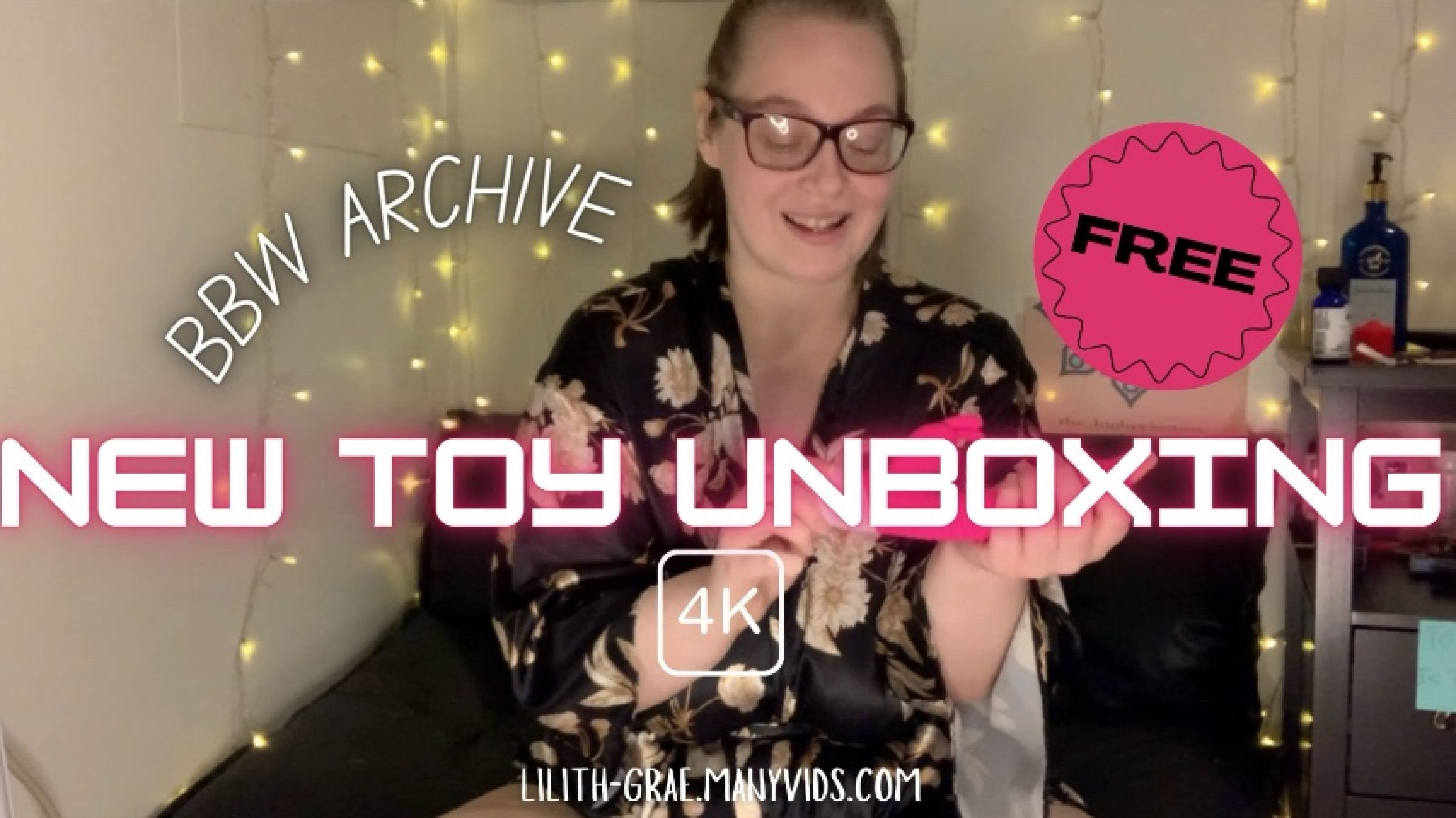 FREE BBW Archive Toy Unboxing Video in 4K