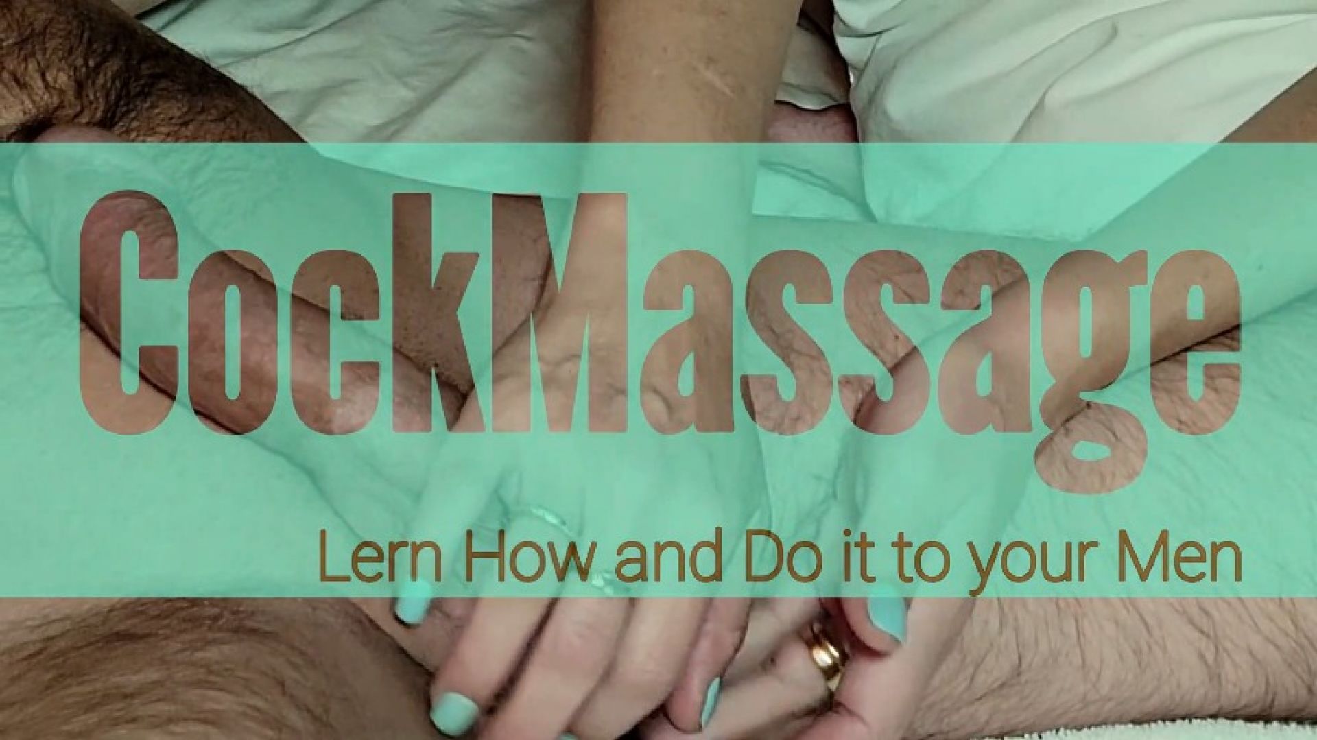 Cock Massage Lern and do it to your Men