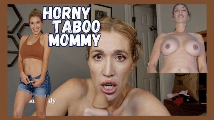 Mommy Needs to Please you - Taboo Fantasy