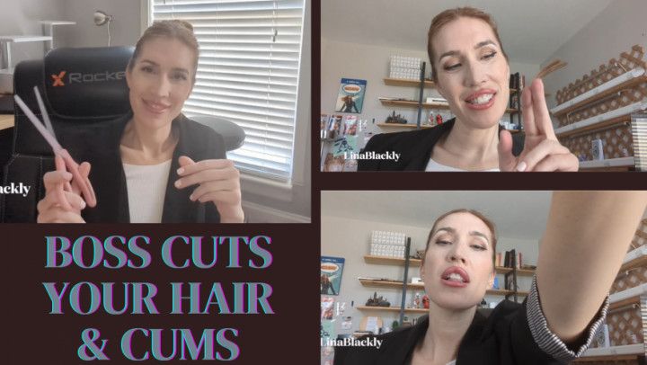 Haircut Punishment - Boss Cuts and Cums