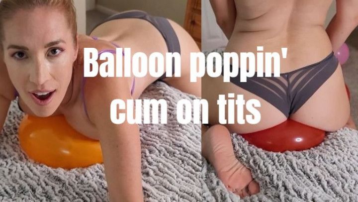 Neighbor mom - Pop Balloons Cum on tits