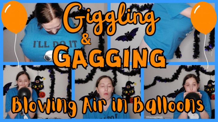 Giggling and Gagging Blowing Air in Balloons