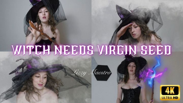 Witch Needs Virgin Seed