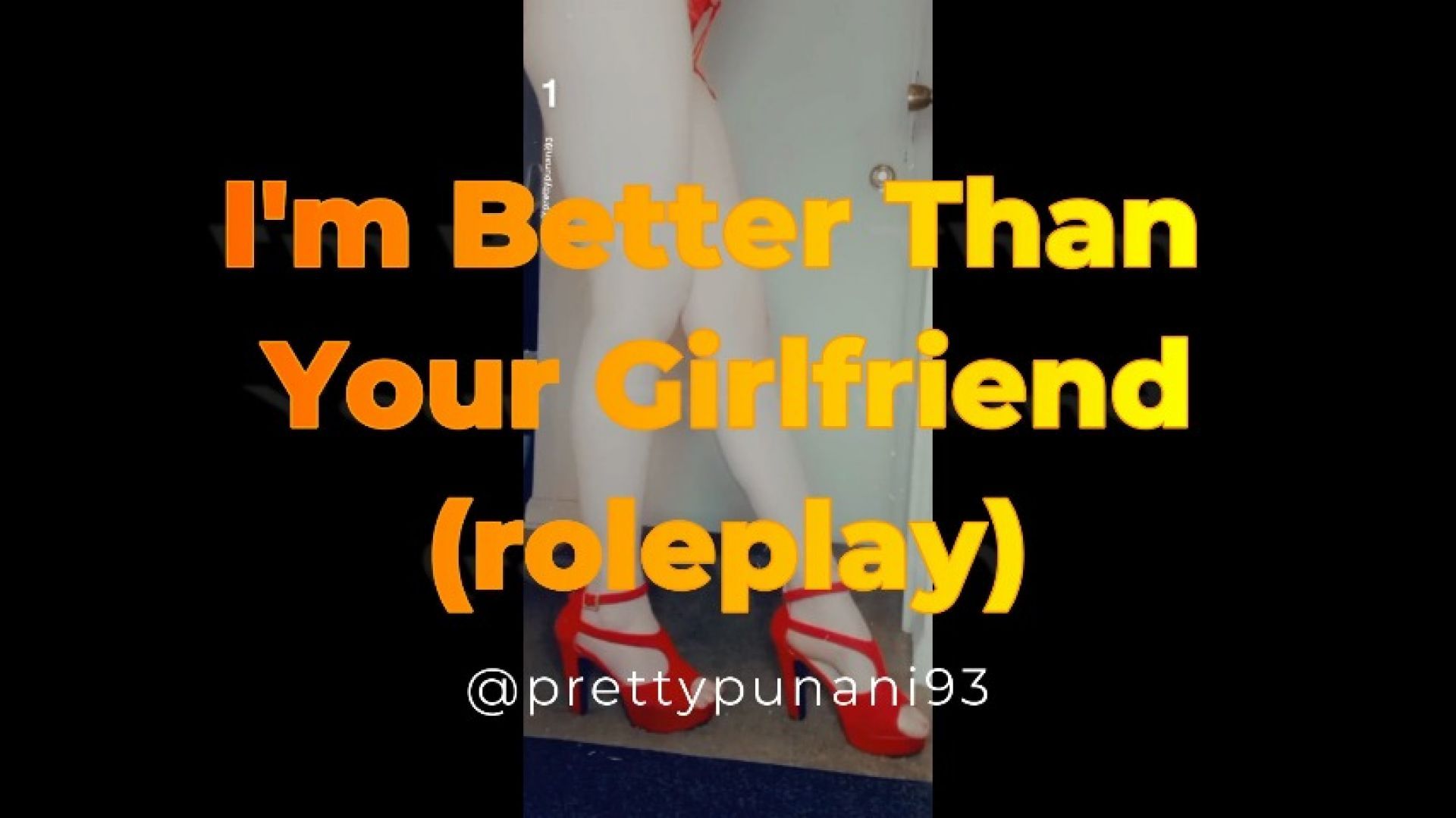 I'm Better Than Your Girlfriend roleplay