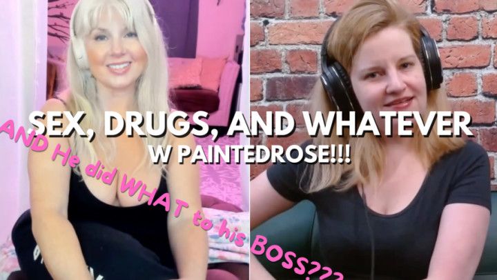 PaintedRose and Vera James: Sex and WHATEVER Podcast Free