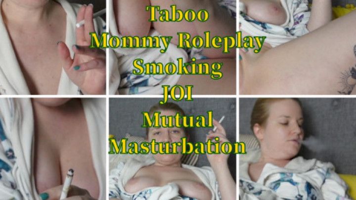 Mommy Smoking JOI