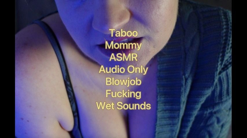 Mommys Mouth n Pussy: ASMR Audio Only SO