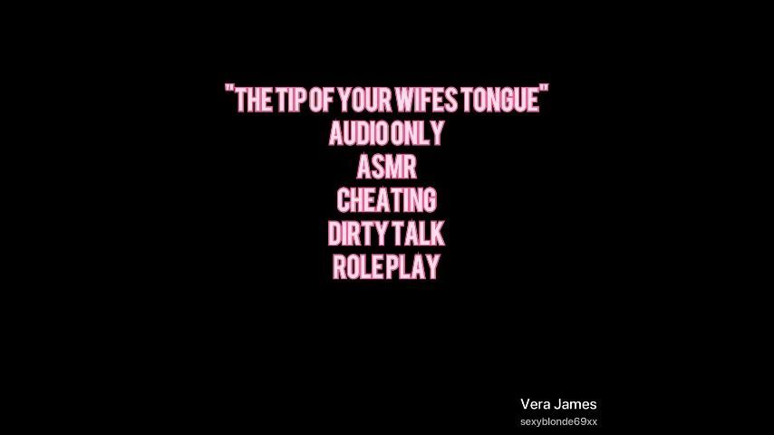 The Tip of Your Wifes Tongue Audio Only