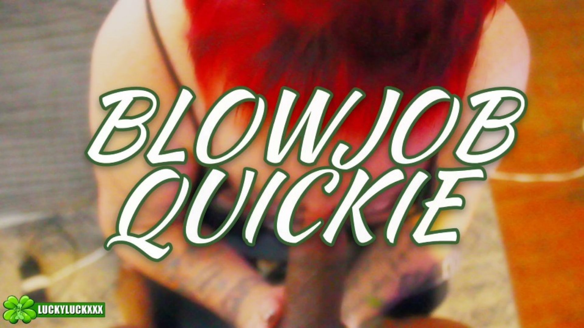 Blowjob Quickie with Lucky Gurl Molly