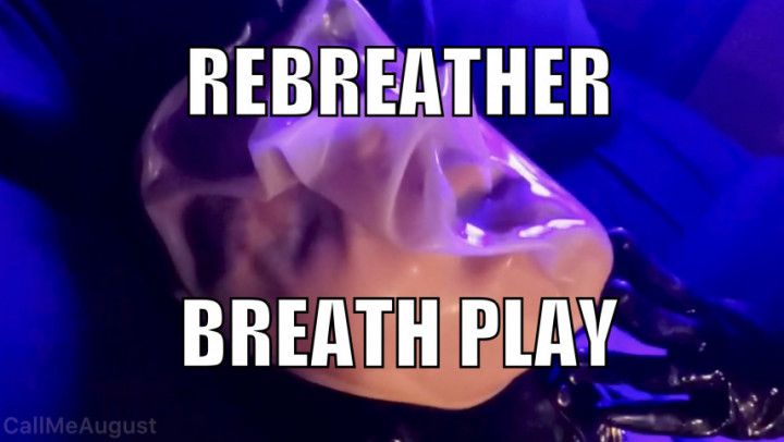 Rubber Rebreather Breath Play