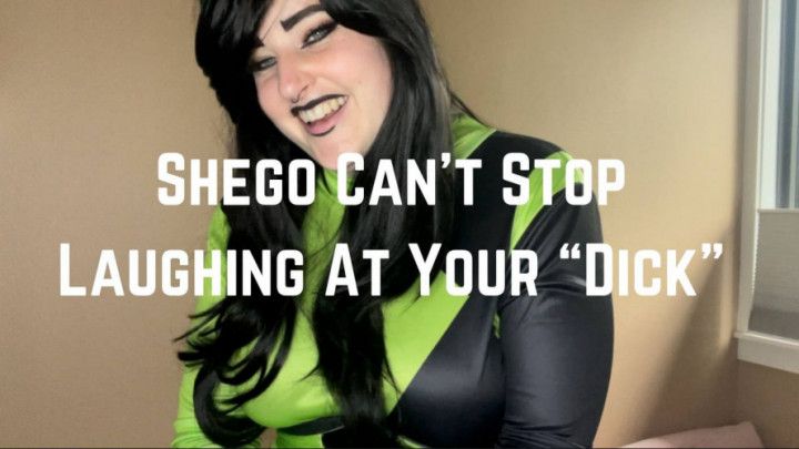 Shego Laughs At Your Small Dick