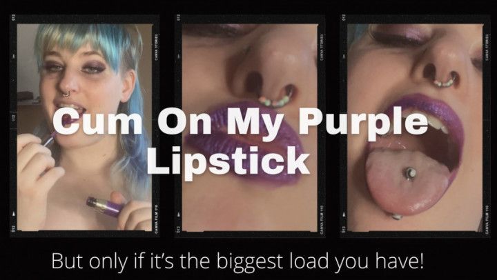 Cum on My Lipstick