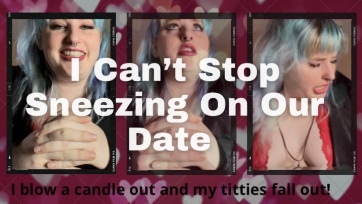 Kissing on First Date Causes Sneezing Fi