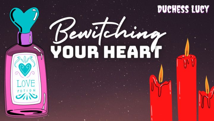 Bewitching Your Heart Audio