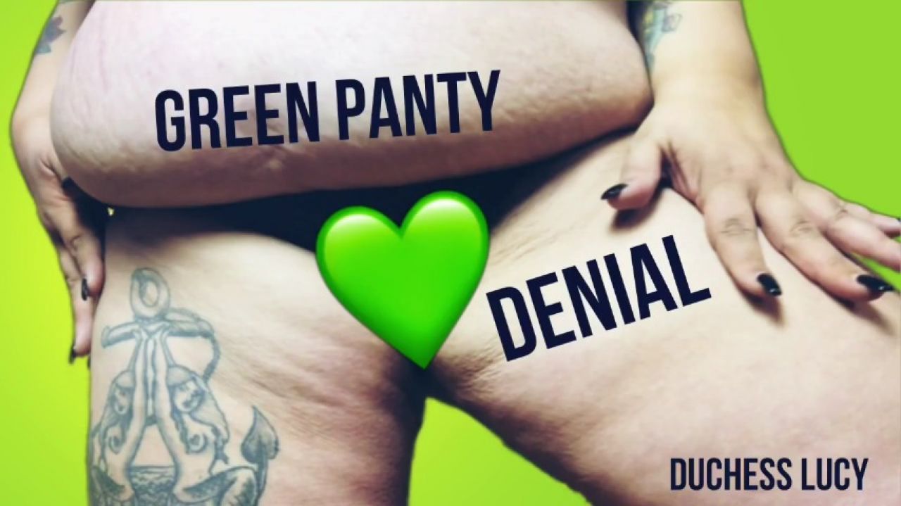 Green Panty Denial