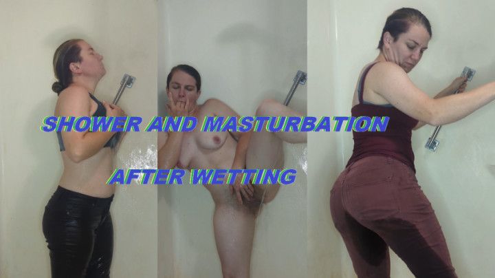 Shower and masturbation after pants wetting