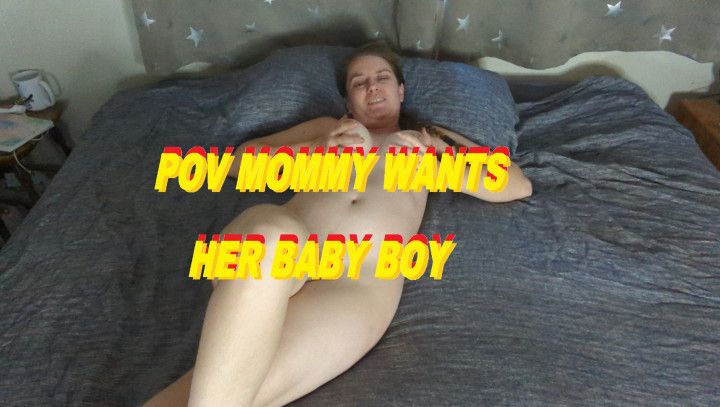 POV Mommy wants her baby boy inside her pussy