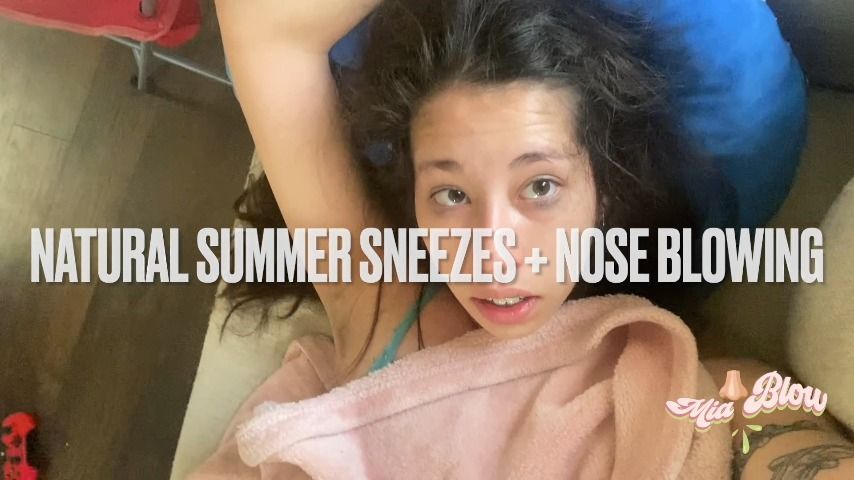 Natural Summer Sneezes + Nose Blowing