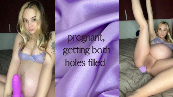 Pregnant, getting both holes filled