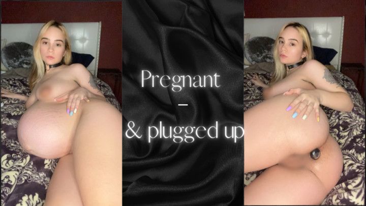 Pregnant plugged up