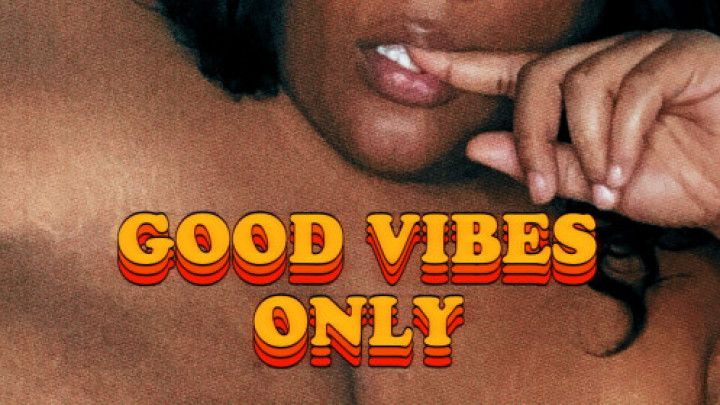 GOOD VIBES ONLY