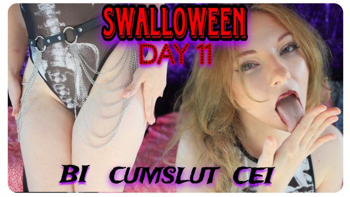 SWALLOWEEN DAY 11 - Bi Cumslut CEI