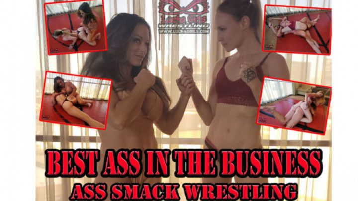 1338-Best Ass In the Business! - Ass Smack Wrestling