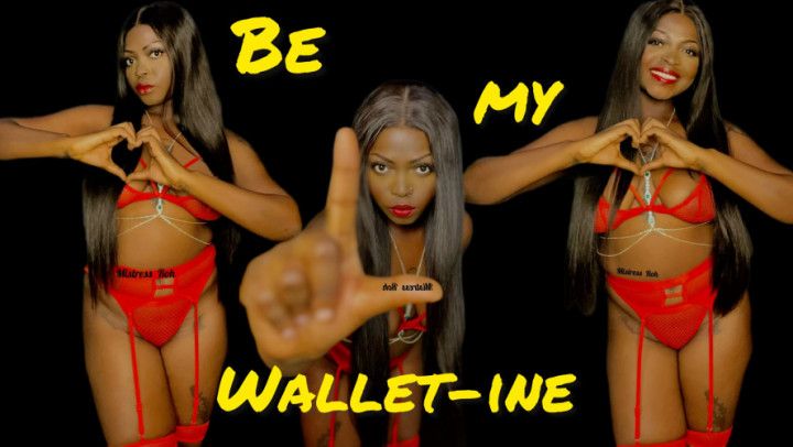 Be My Wallet-ine