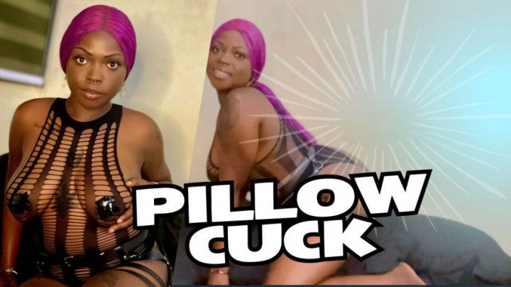 Pillow Cuck