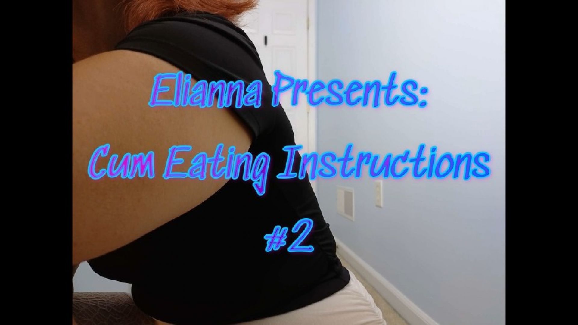 Cum Eating Instructions #2