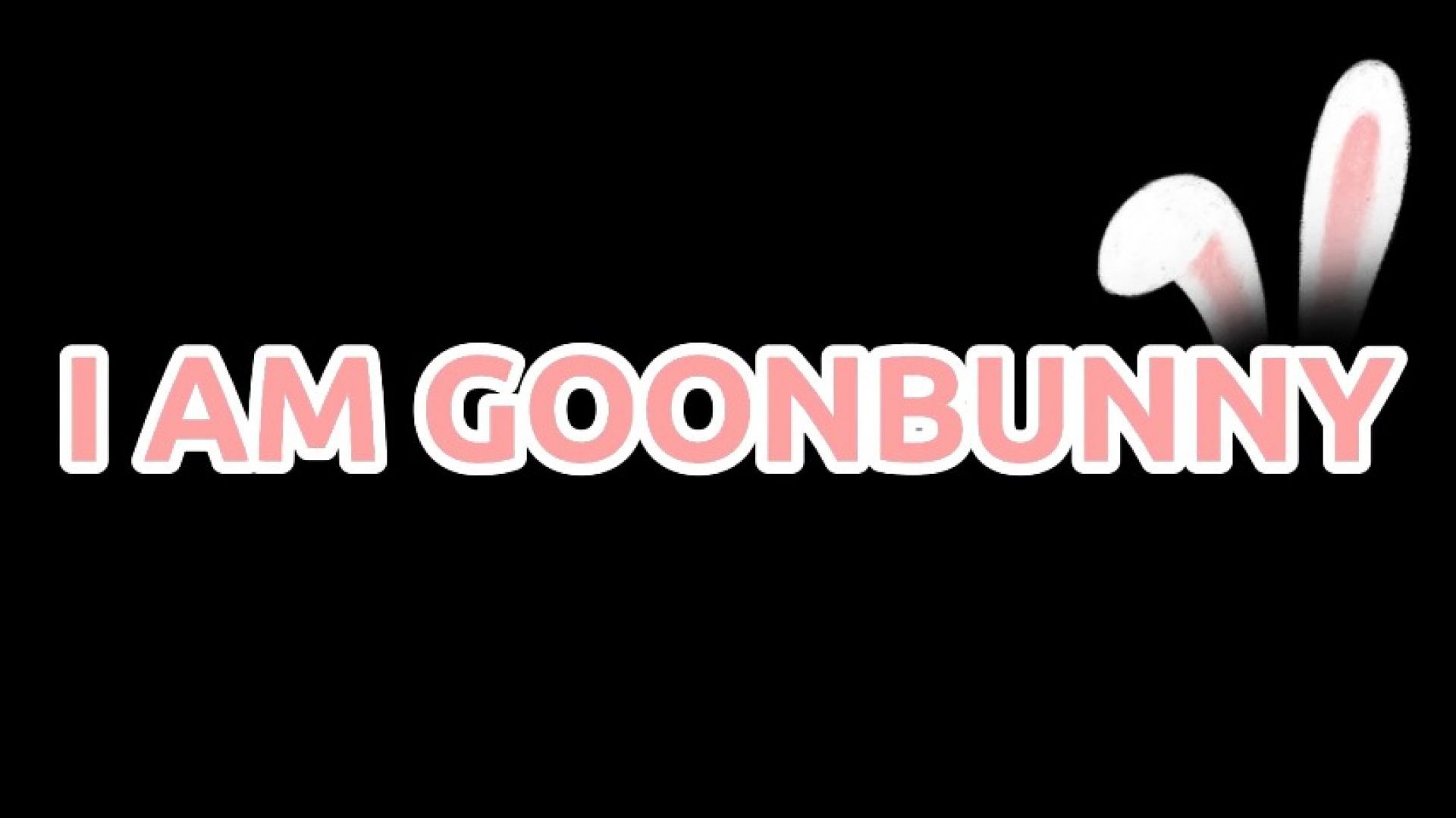 Goonbunny is pleasure