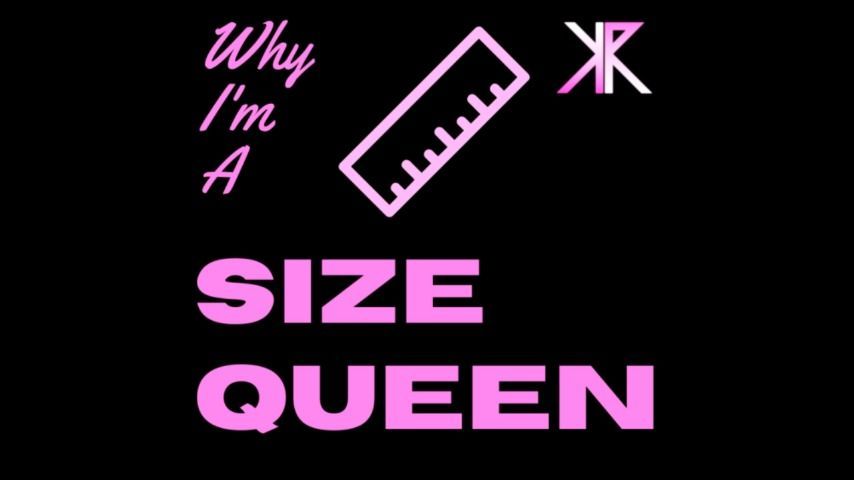 Why I'm a Size Queen