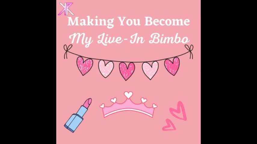 Making You Become My Live-in Bimbo