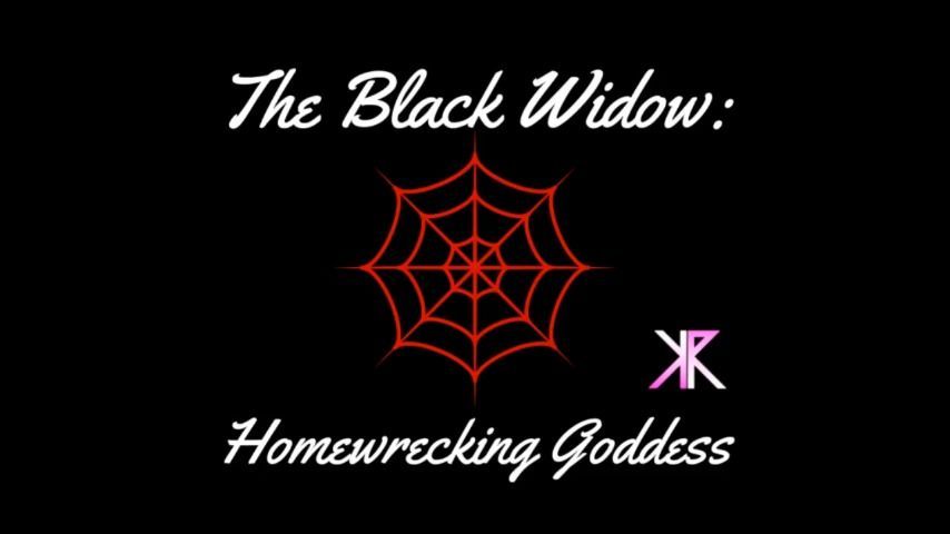 The Black Widow: Homewrecking Goddess