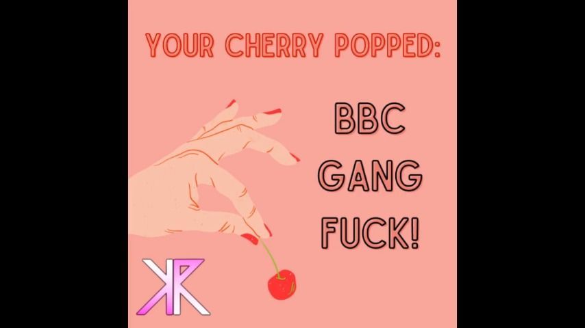 Your Cherry Popped: BBC Gang Fuck