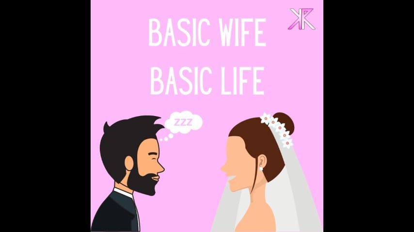 Basic Wife, Basic Life