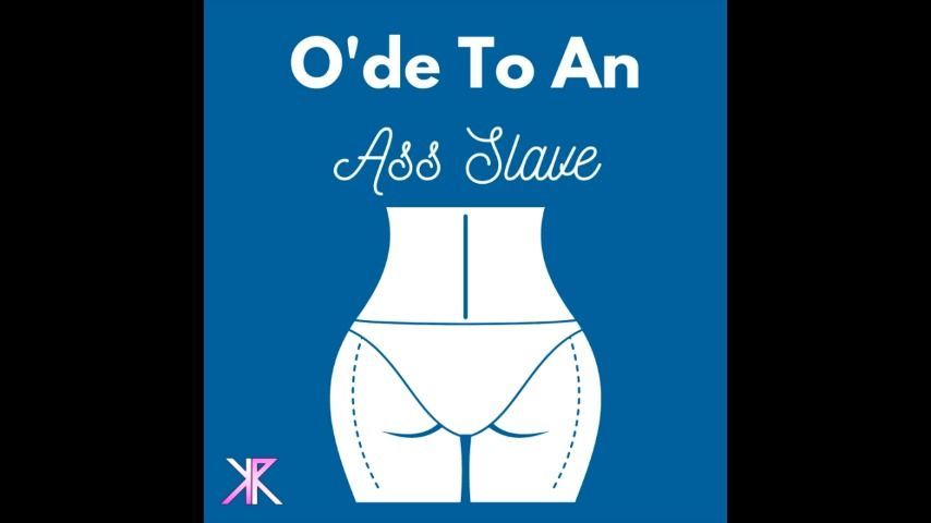 Ode To an Ass Slave