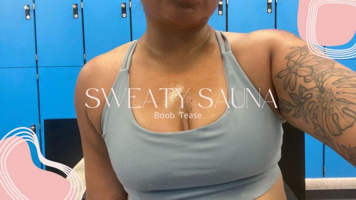 Sweaty Sauna Tease