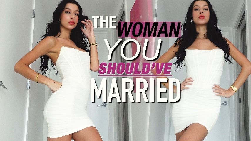 The Woman You Should've Married