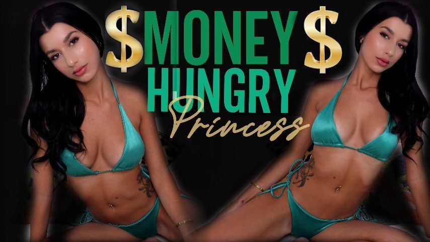 Money Hungry Princess