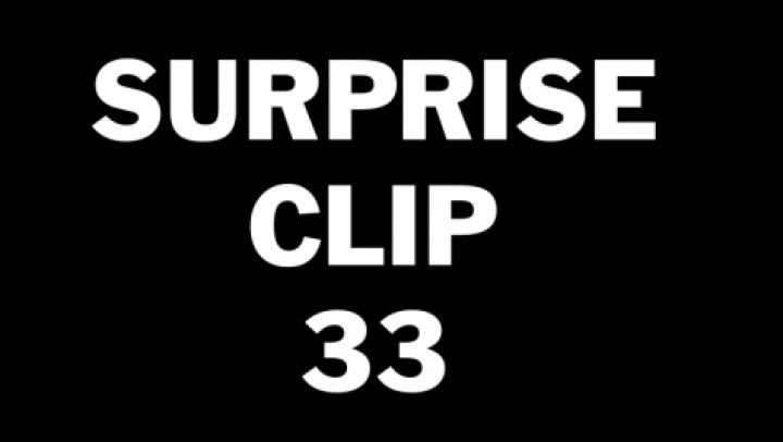 Surprise Clip 33